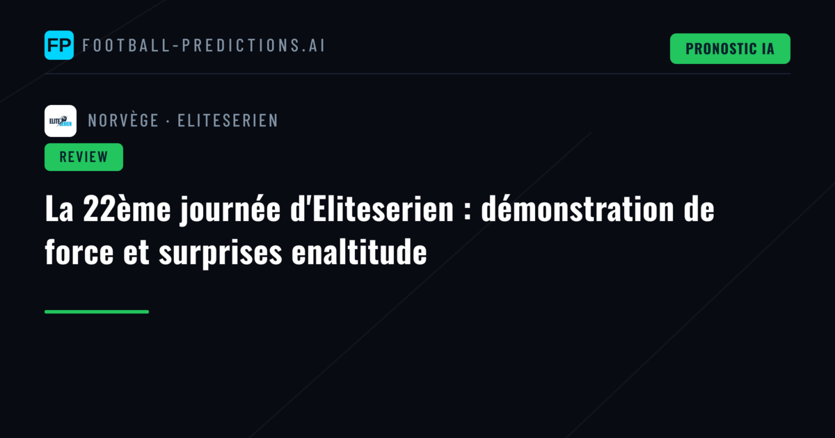 La 22ème journée d'Eliteserien : démonstration de force et surprises enaltitude