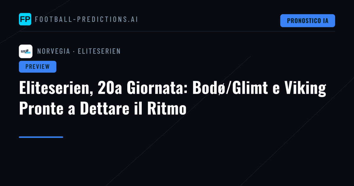 Eliteserien, 20a Giornata: Bodø/Glimt e Viking Pronte a Dettare il Ritmo