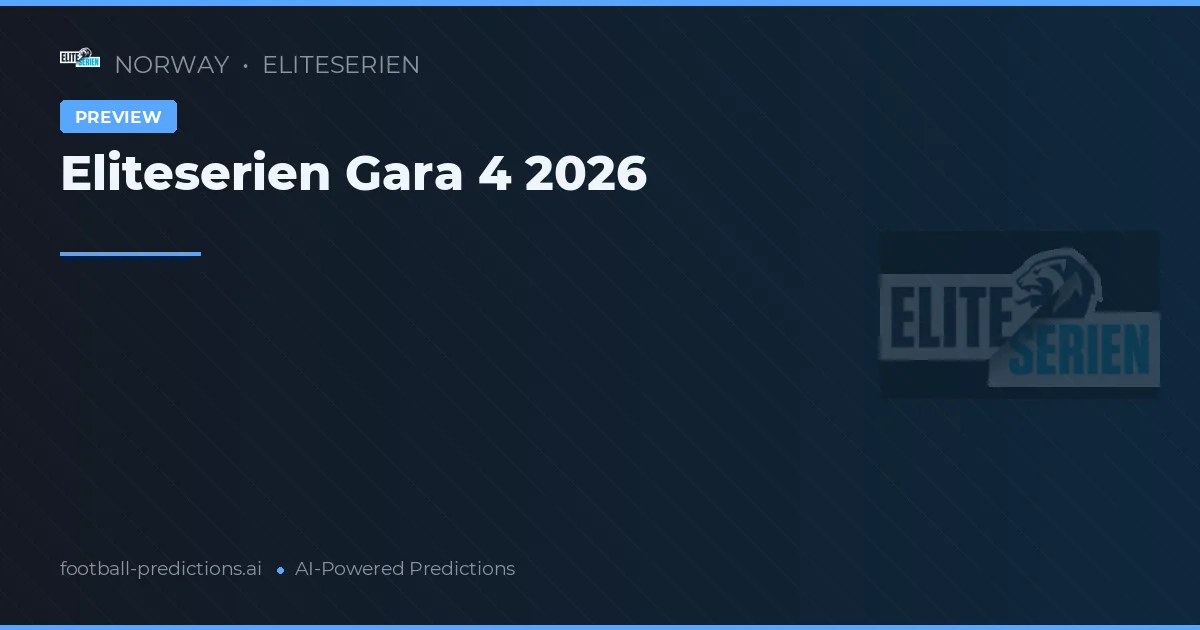 Eliteserien Gara 4 2026