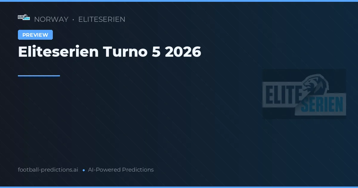 Eliteserien Turno 5 2026