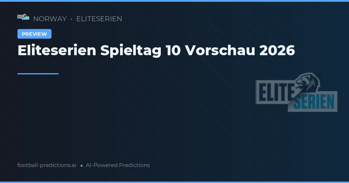 Eliteserien Spieltag 10 Vorschau 2026