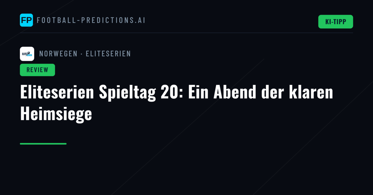 Eliteserien Spieltag 20: Ein Abend der klaren Heimsiege