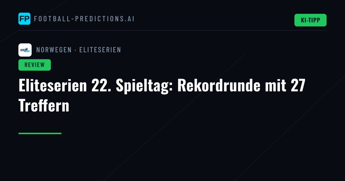 Eliteserien 22. Spieltag: Rekordrunde mit 27 Treffern