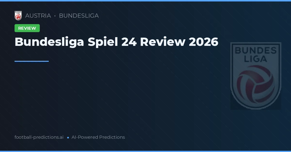 Bundesliga Spiel 24 Review 2026