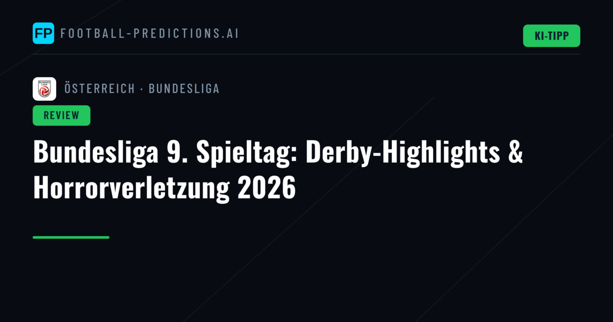 Bundesliga 9. Spieltag: Derby-Highlights & Horrorverletzung 2026