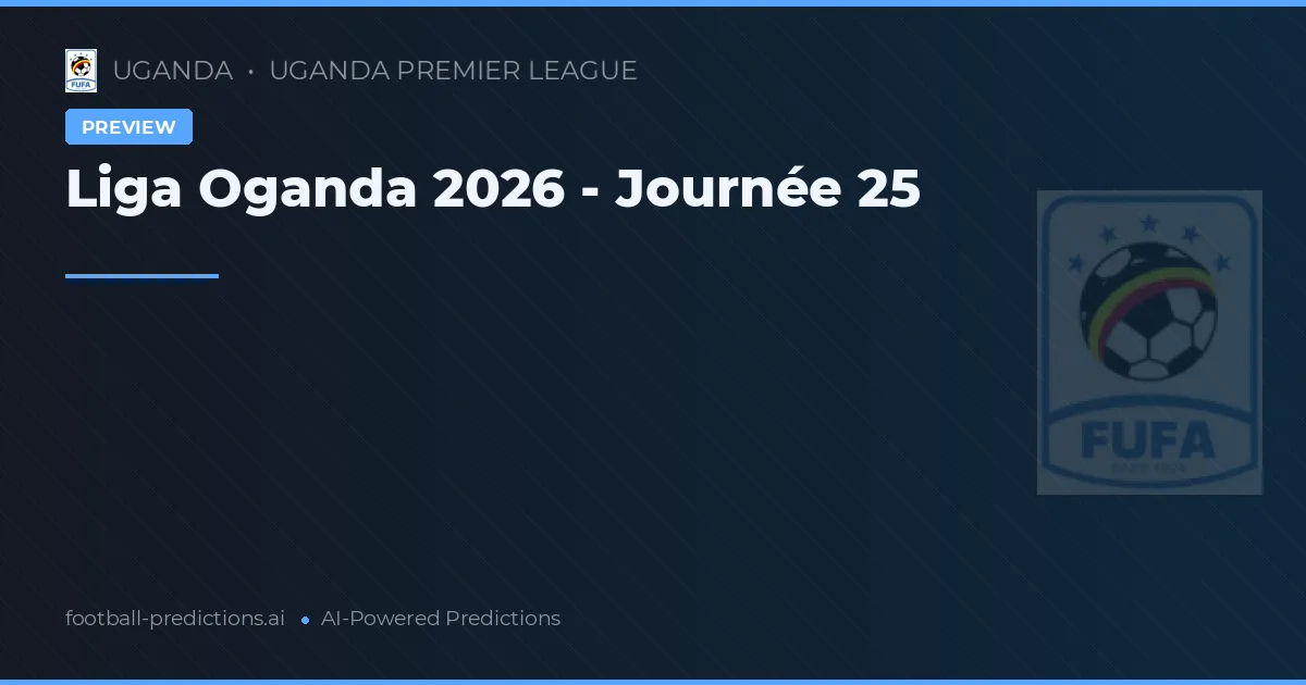 Liga Oganda 2026 - Journée 25