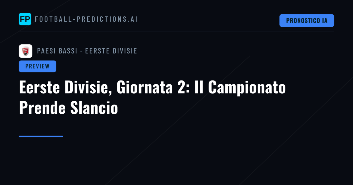 Eerste Divisie, Giornata 2: Il Campionato Prende Slancio