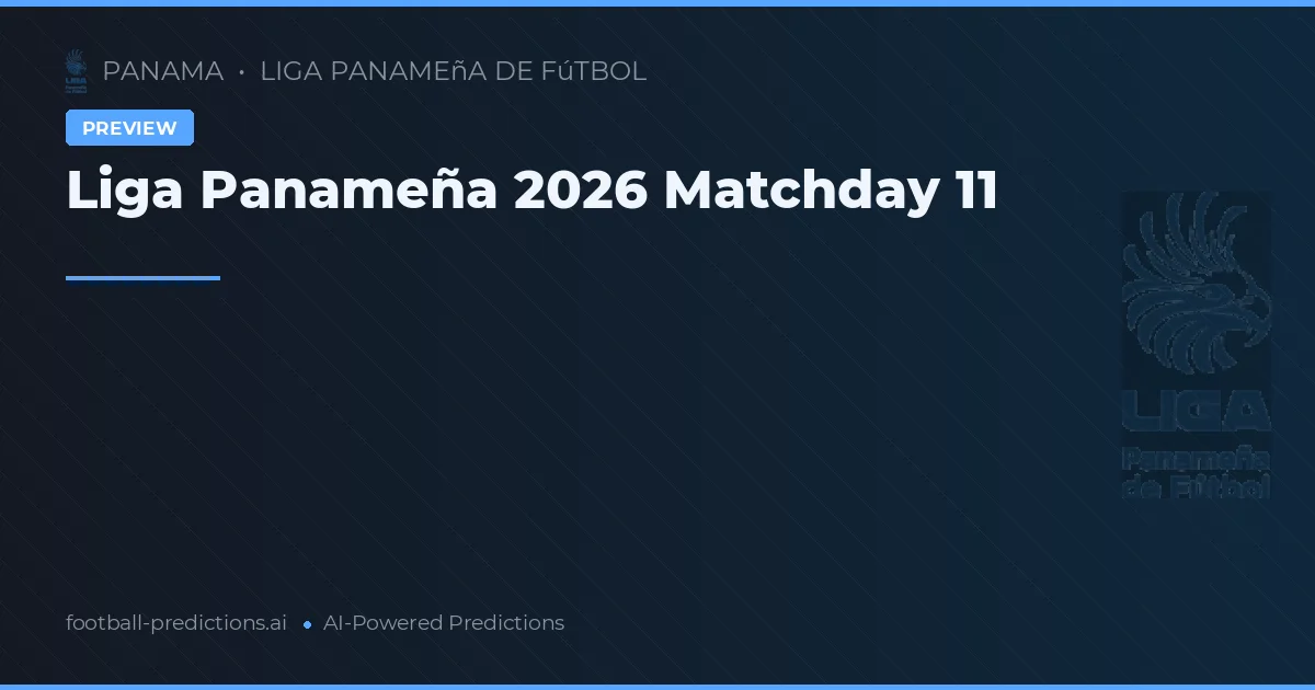 Liga Panameña 2026 Matchday 11