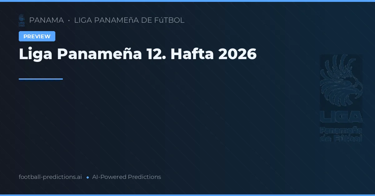 Liga Panameña 12. Hafta 2026