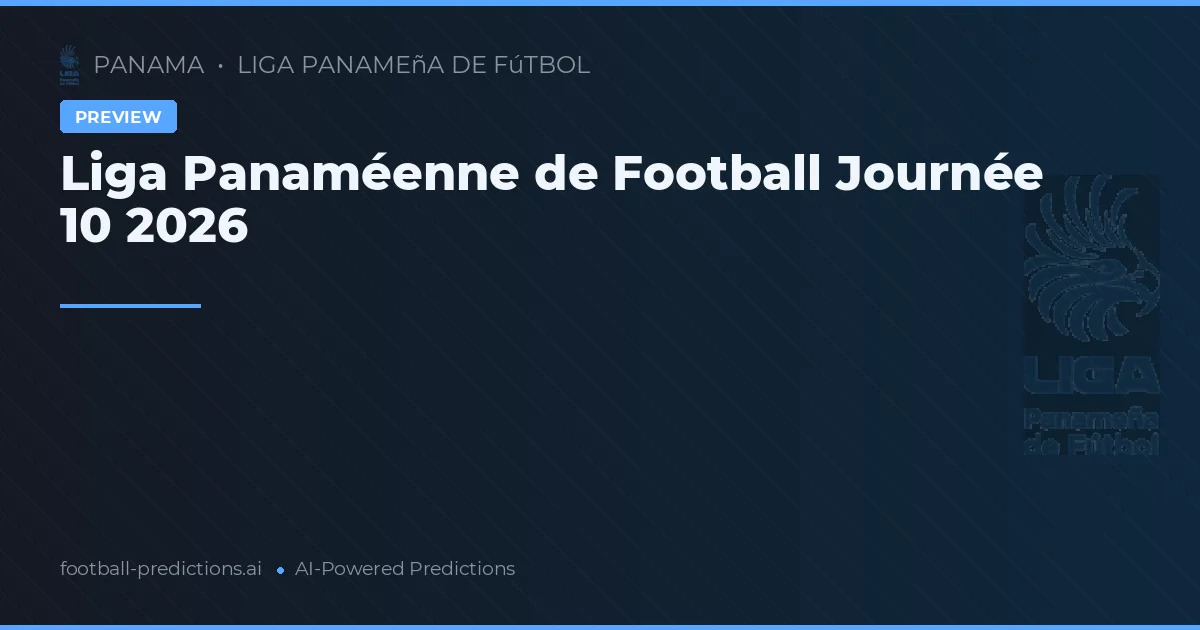 Liga Panaméenne de Football Journée 10 2026