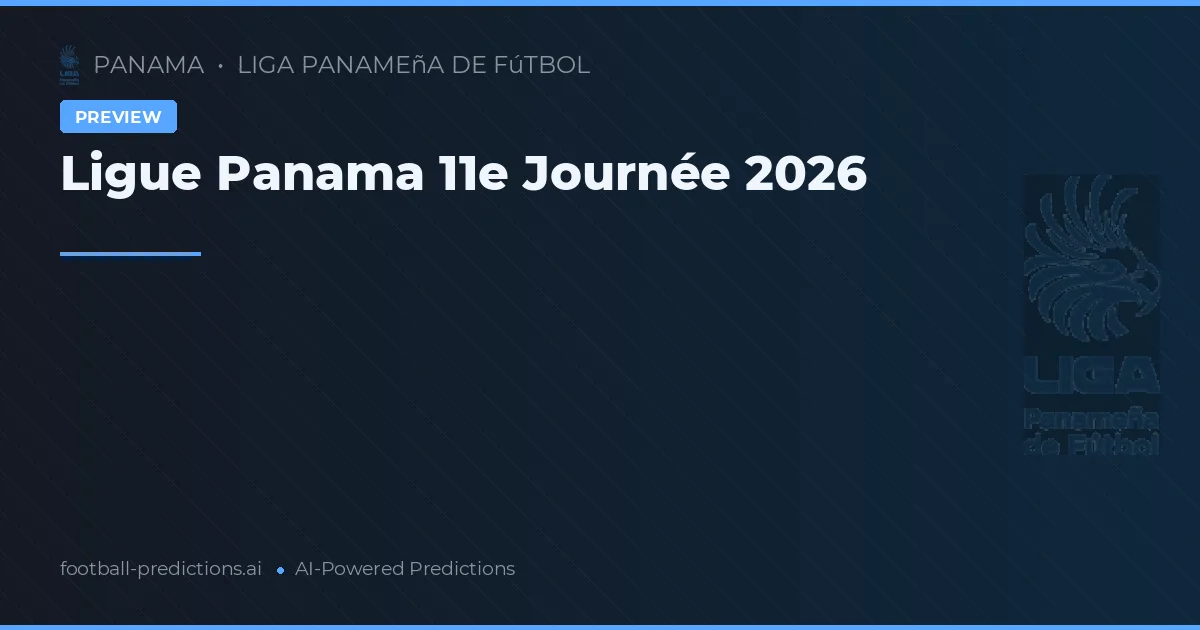 Ligue Panama 11e Journée 2026