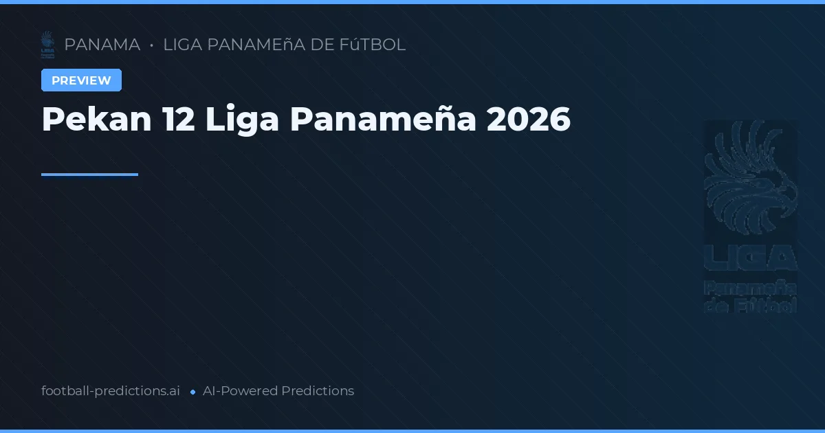 Pekan 12 Liga Panameña 2026