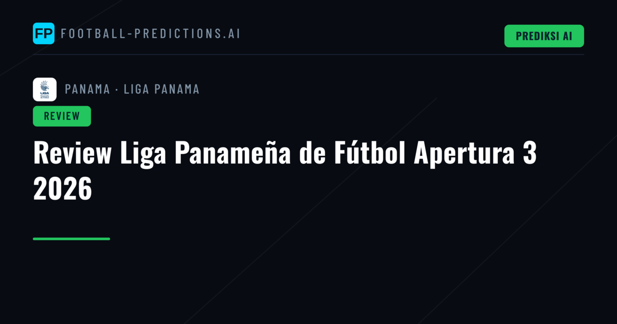 Review Liga Panameña de Fútbol Apertura 3 2026