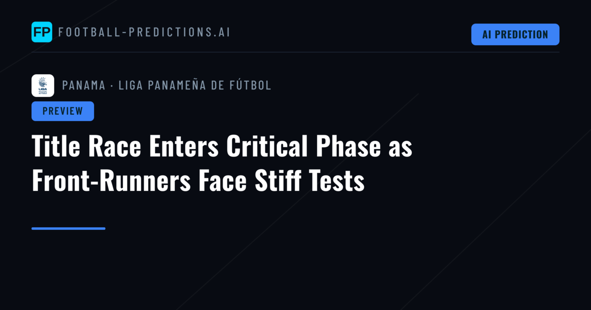 Title Race Enters Critical Phase as Front-Runners Face Stiff Tests