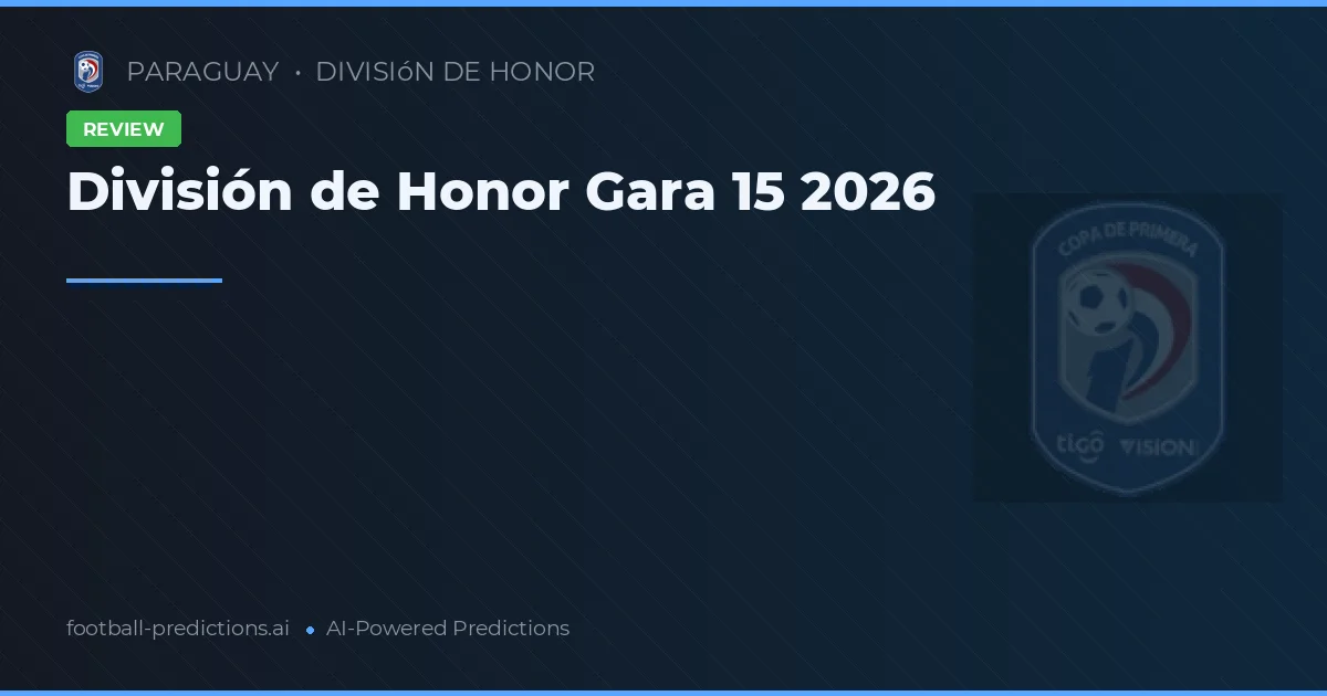 División de Honor Gara 15 2026