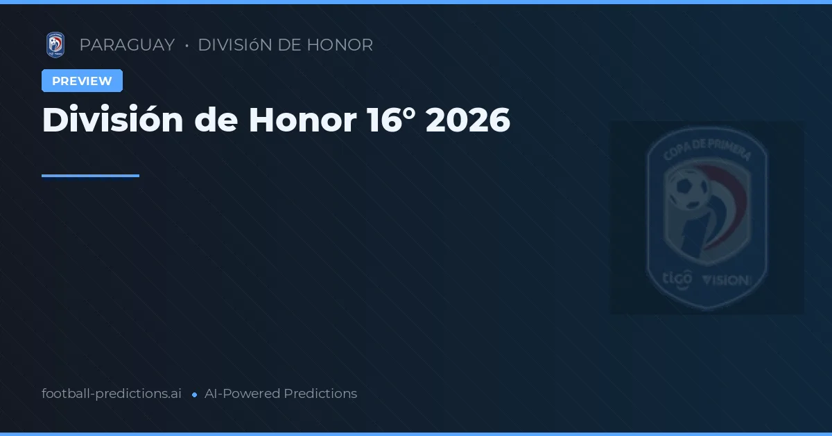 División de Honor 16° 2026
