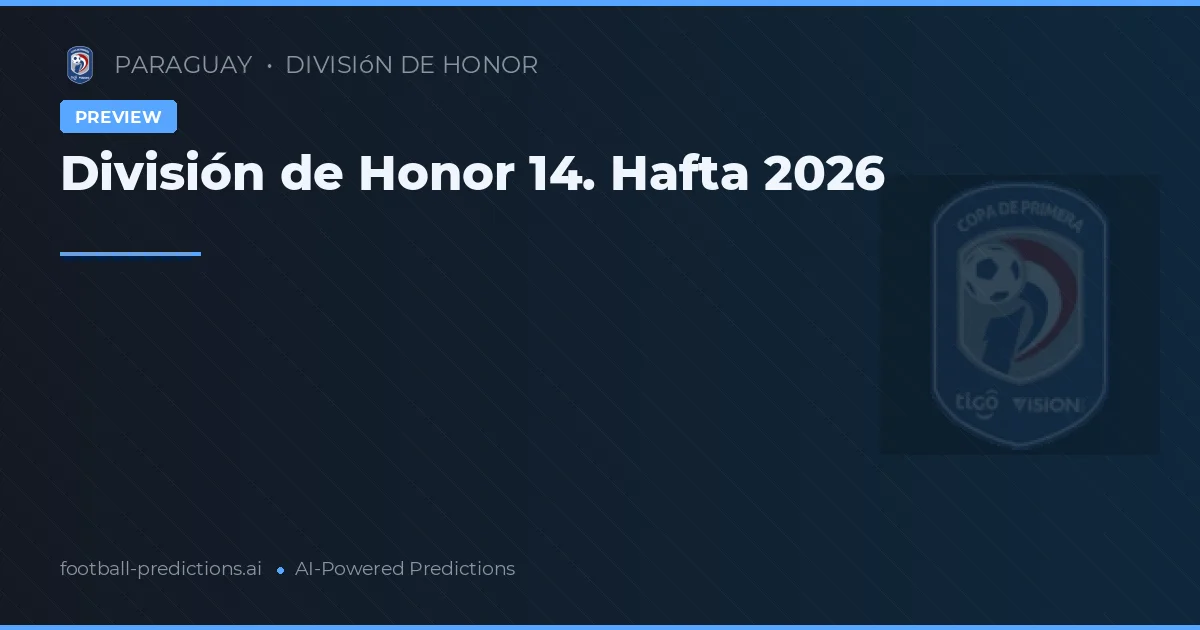 División de Honor 14. Hafta 2026