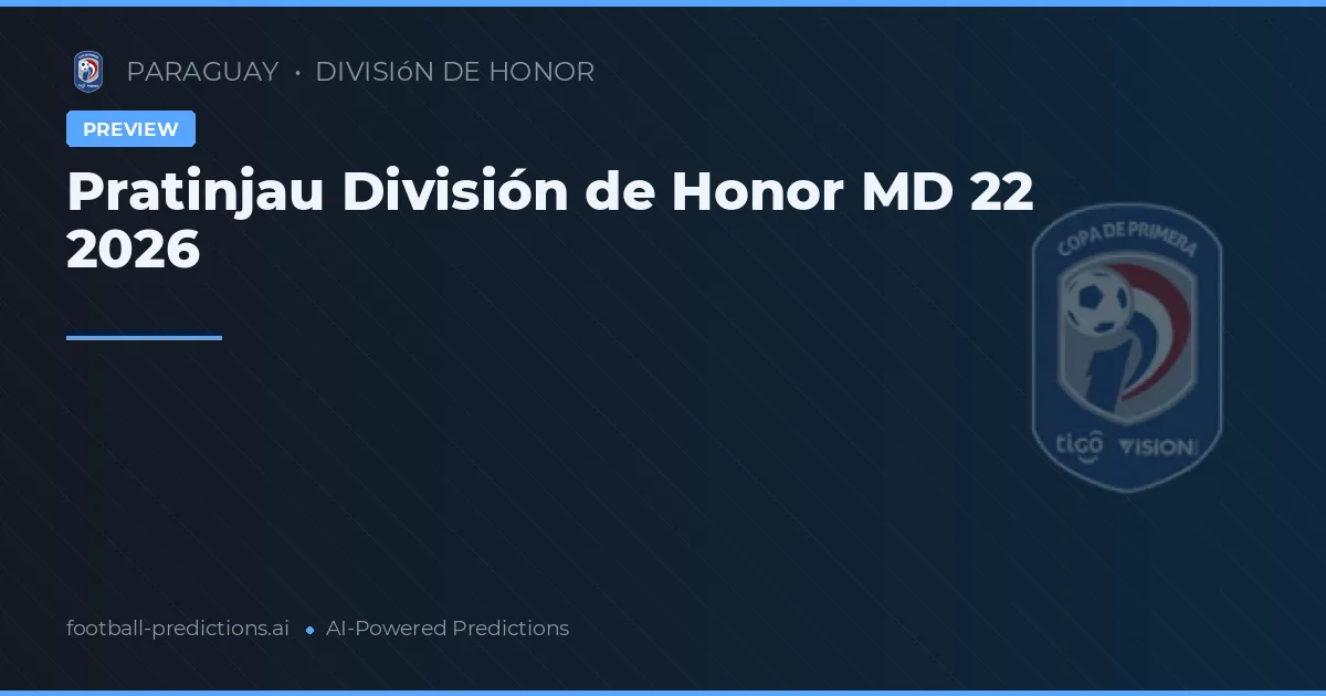Pratinjau División de Honor MD 22 2026