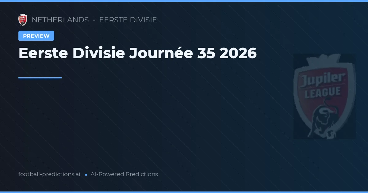 Eerste Divisie Journée 35 2026