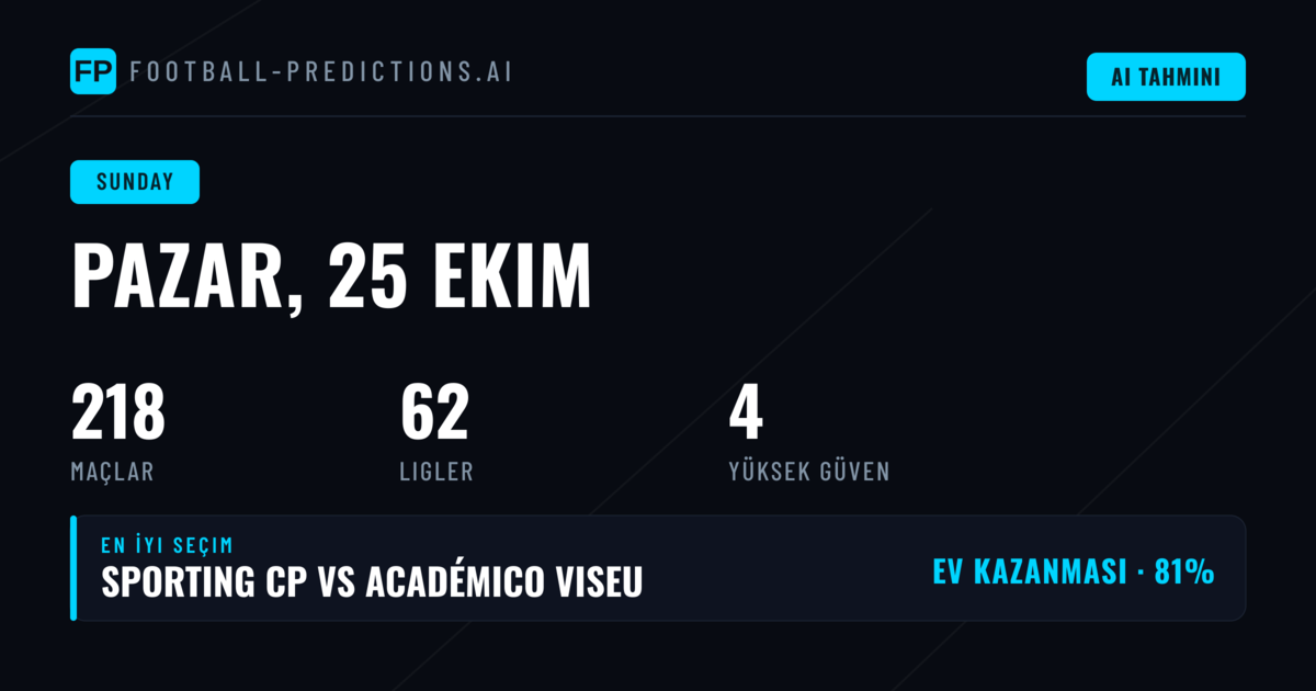 25 Ekim 2026 Pazar İçin Top Picks