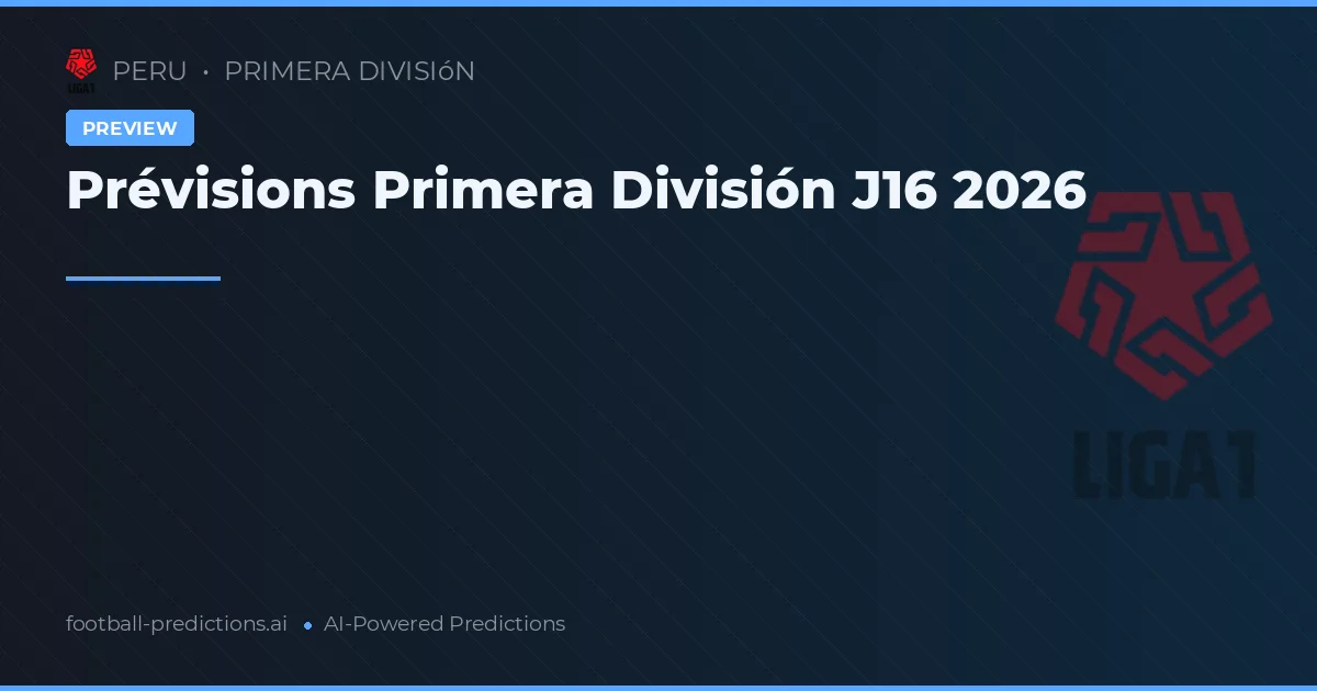 Prévisions Primera División J16 2026