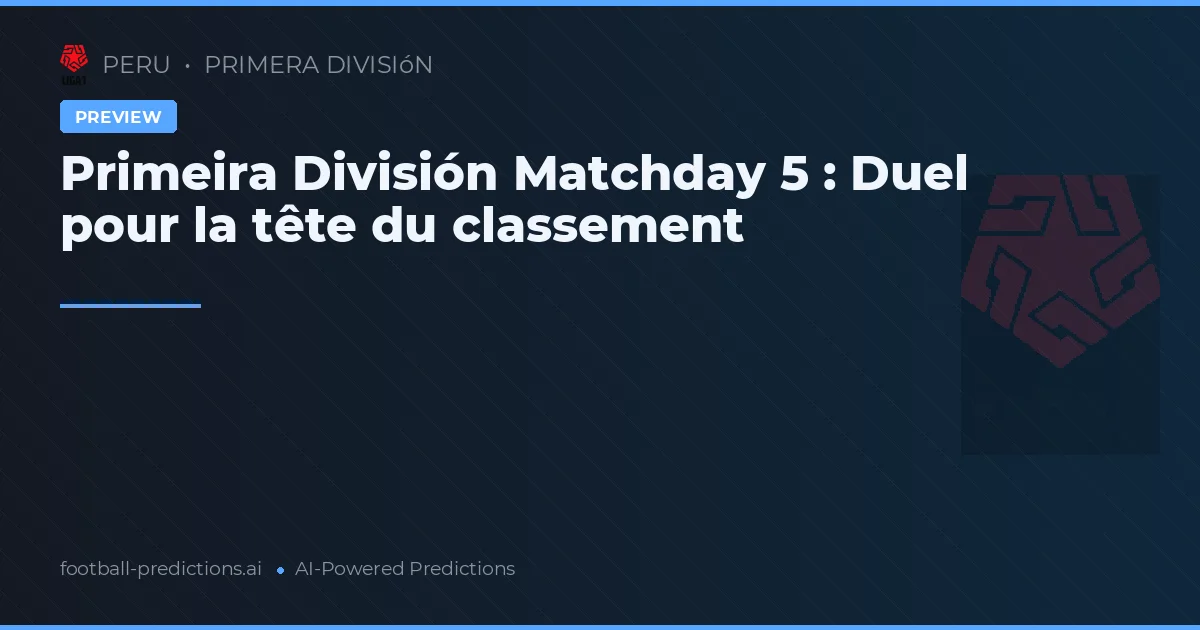 Primeira División Matchday 5 : Duel pour la tête du classement