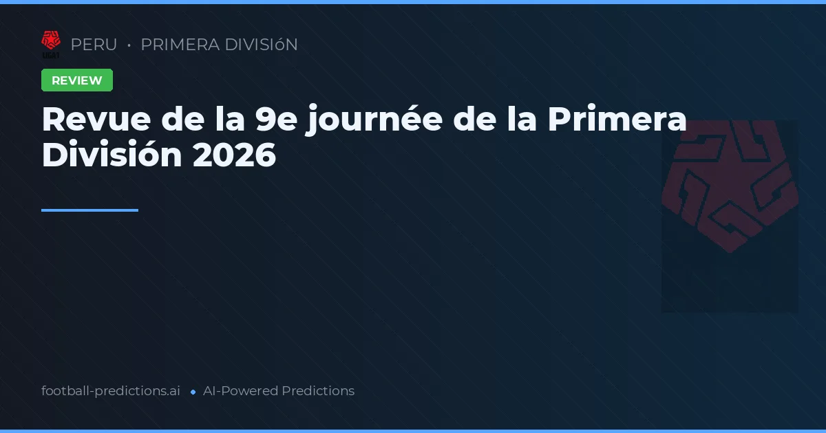 Revue de la 9e journée de la Primera División 2026