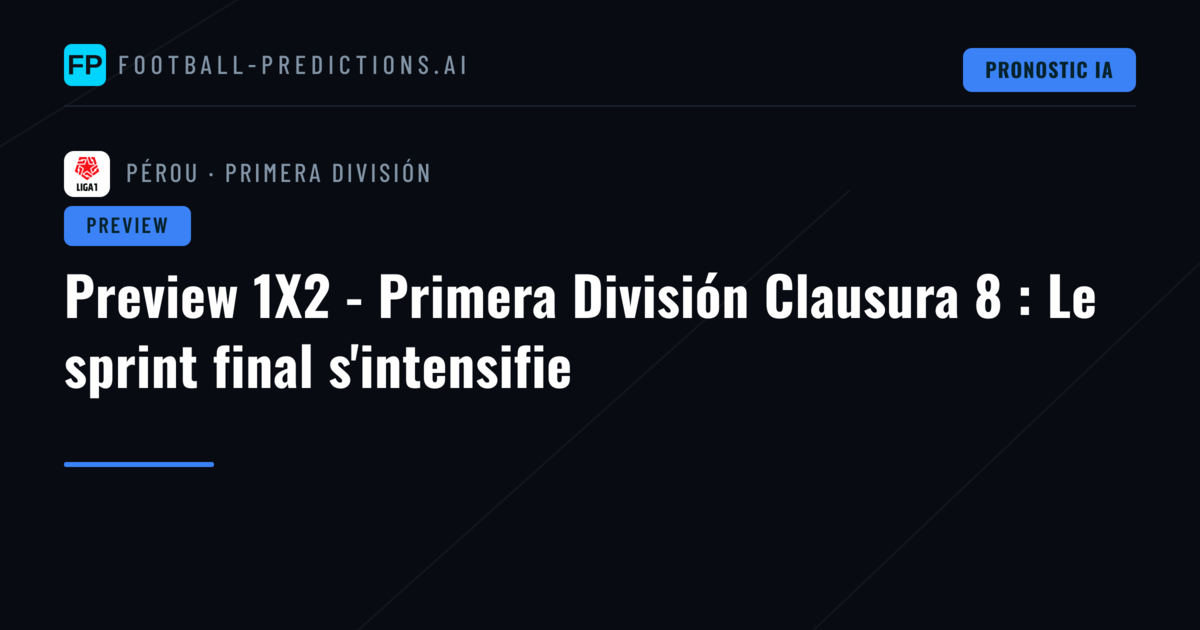 Preview 1X2 - Primera División Clausura 8 : Le sprint final s'intensifie