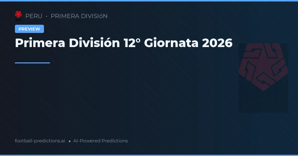 Primera División 12° Giornata 2026