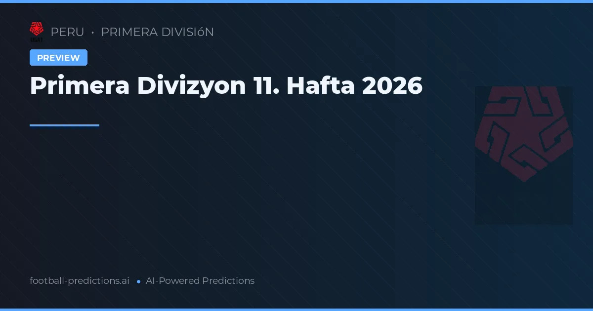 Primera Divizyon 11. Hafta 2026