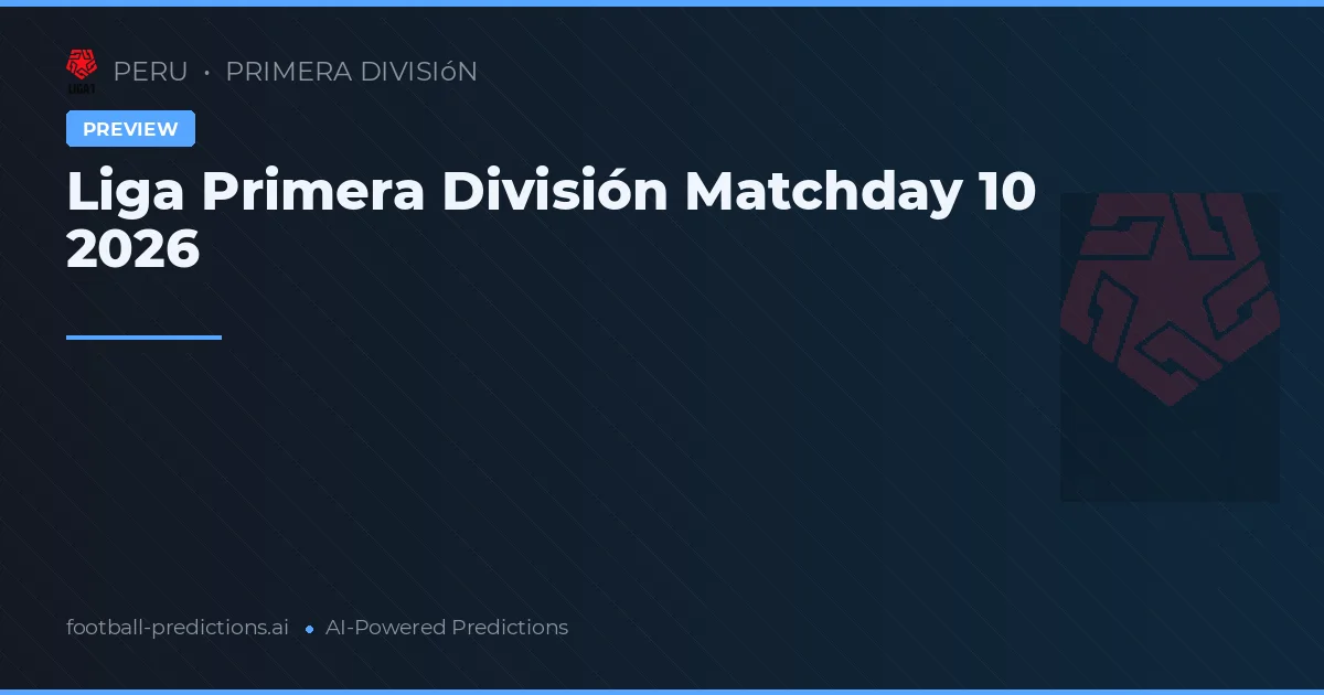 Liga Primera División Matchday 10 2026