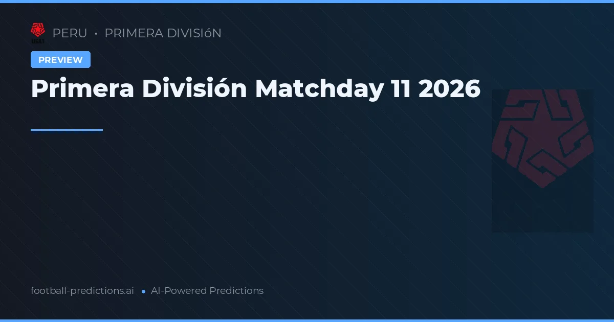 Primera División Matchday 11 2026