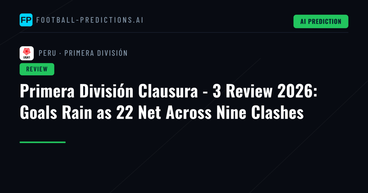Primera División Clausura - 3 Review 2026: Goals Rain as 22 Net Across Nine Clashes