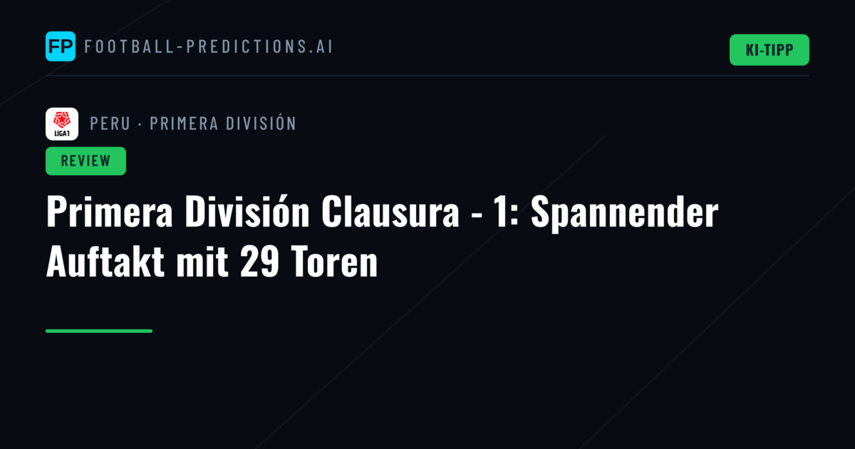Primera División Clausura - 1: Spannender Auftakt mit 29 Toren