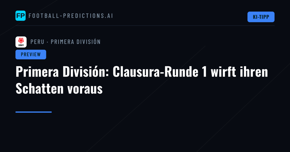 Primera División: Clausura-Runde 1 wirft ihren Schatten voraus