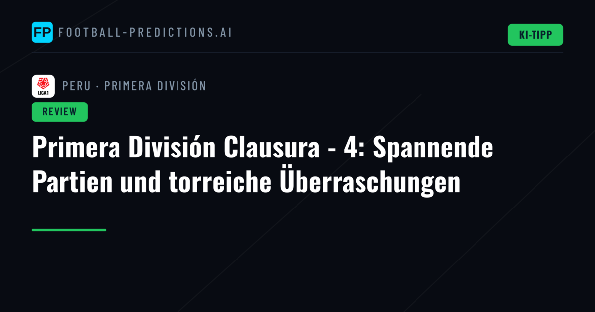 Primera División Clausura - 4: Spannende Partien und torreiche Überraschungen