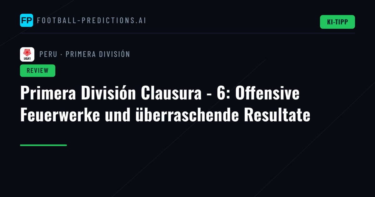 Primera División Clausura - 6: Offensive Feuerwerke und überraschende Resultate