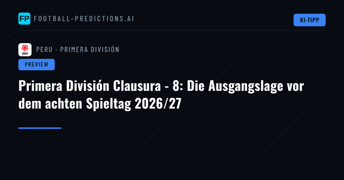 Primera División Clausura - 8: Die Ausgangslage vor dem achten Spieltag 2026/27