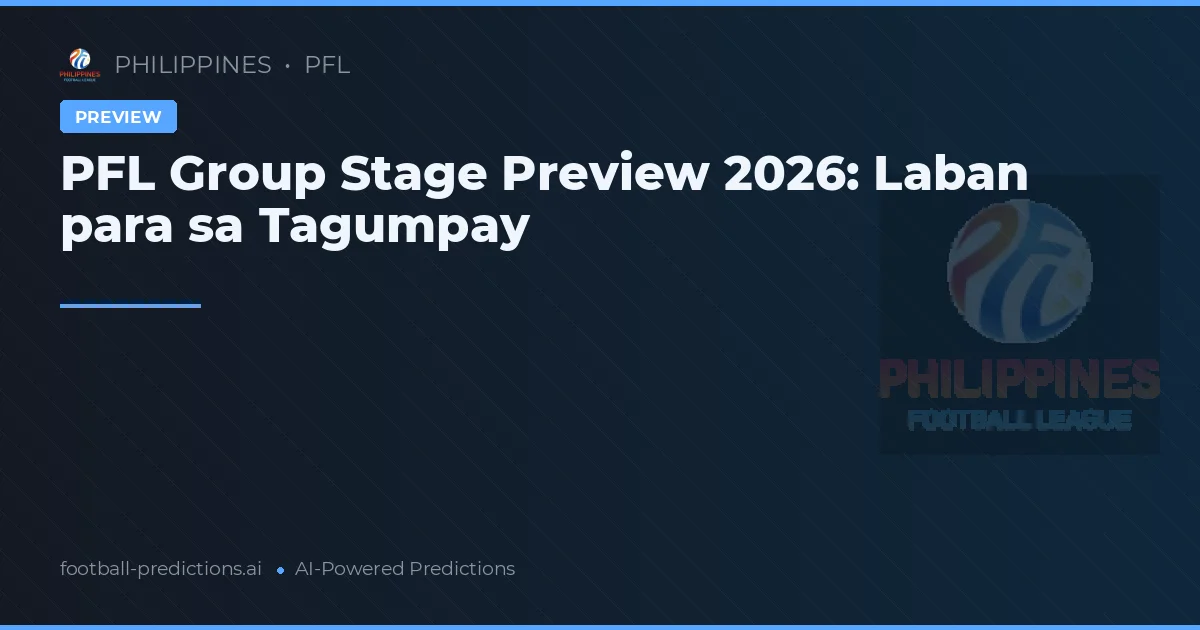 PFL Group Stage Preview 2026: Laban para sa Tagumpay