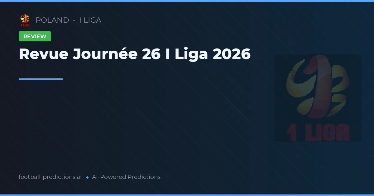 Revue Journée 26 I Liga 2026