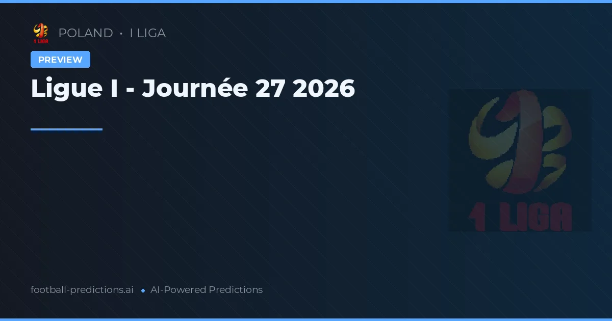 Ligue I - Journée 27 2026