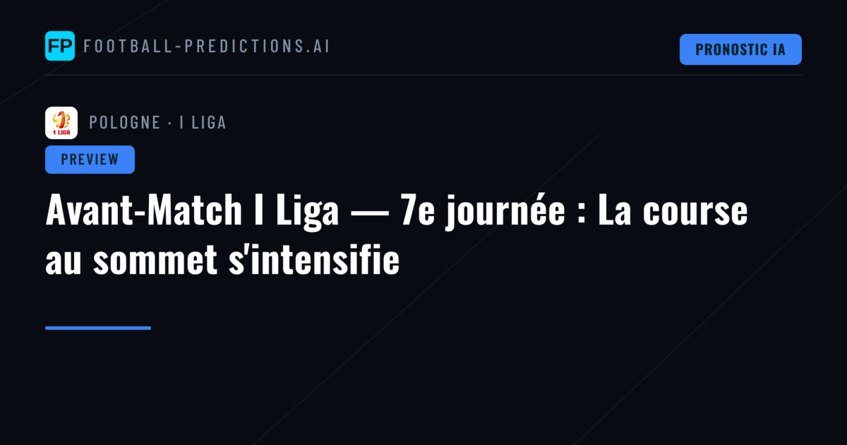 Avant-Match I Liga — 7e journée : La course au sommet s'intensifie