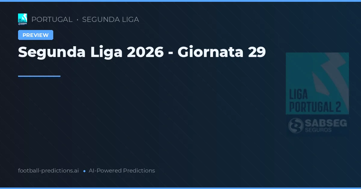Segunda Liga 2026 - Giornata 29