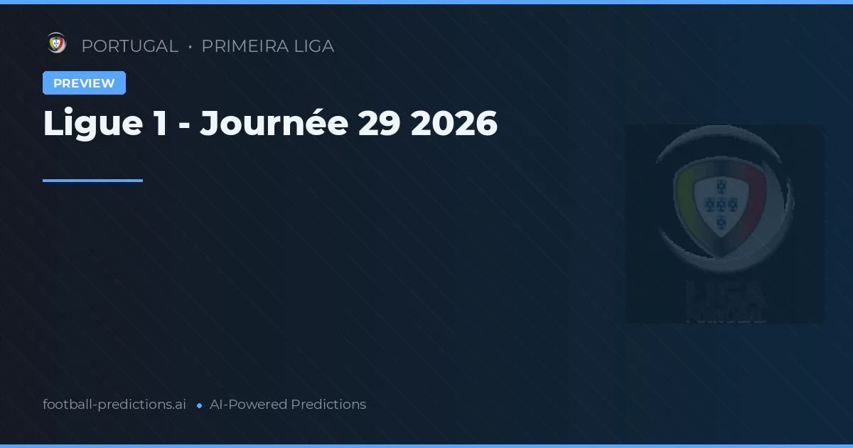 Ligue 1 - Journée 29 2026