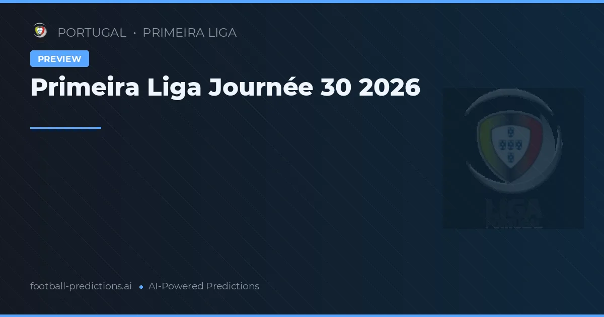 Primeira Liga Journée 30 2026