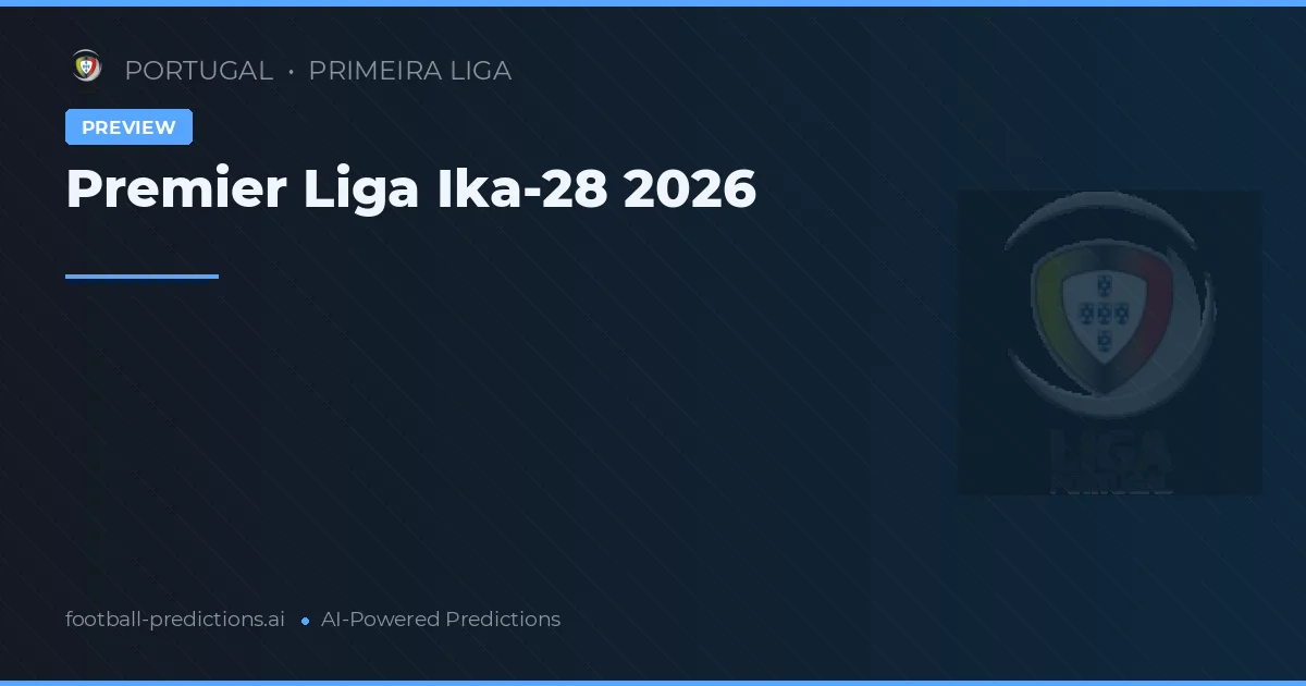 Premier Liga Ika-28 2026