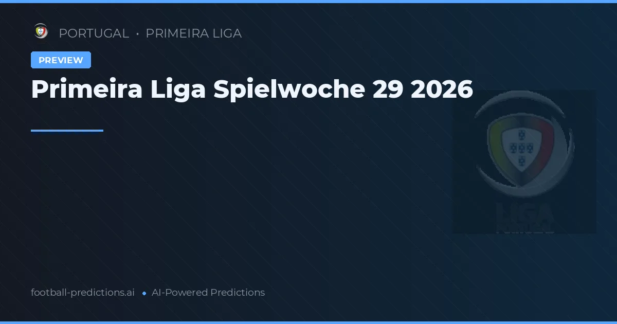 Primeira Liga Spielwoche 29 2026