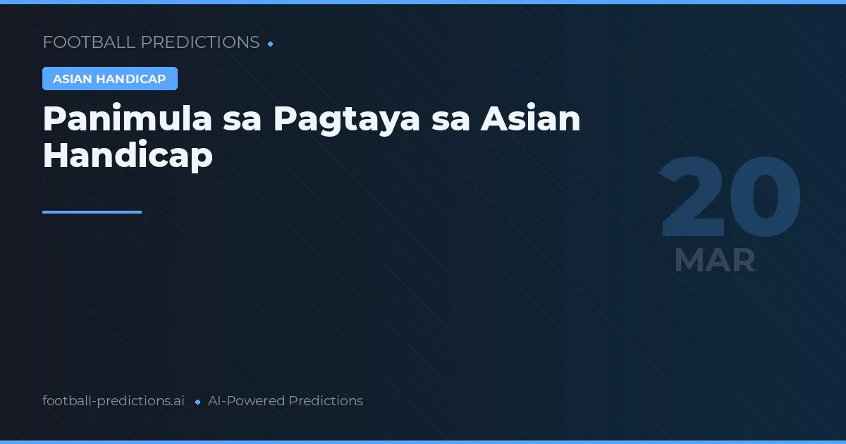 Panimula sa Pagtaya sa Asian Handicap