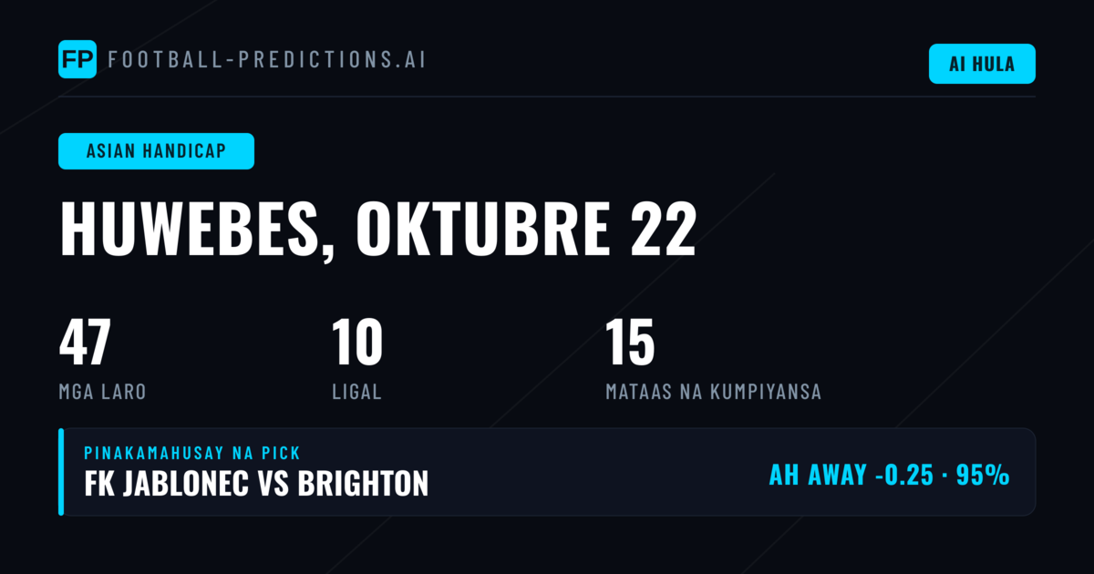 Mga Pinakamainam na AH Taya para sa 22 Oktubre 2026