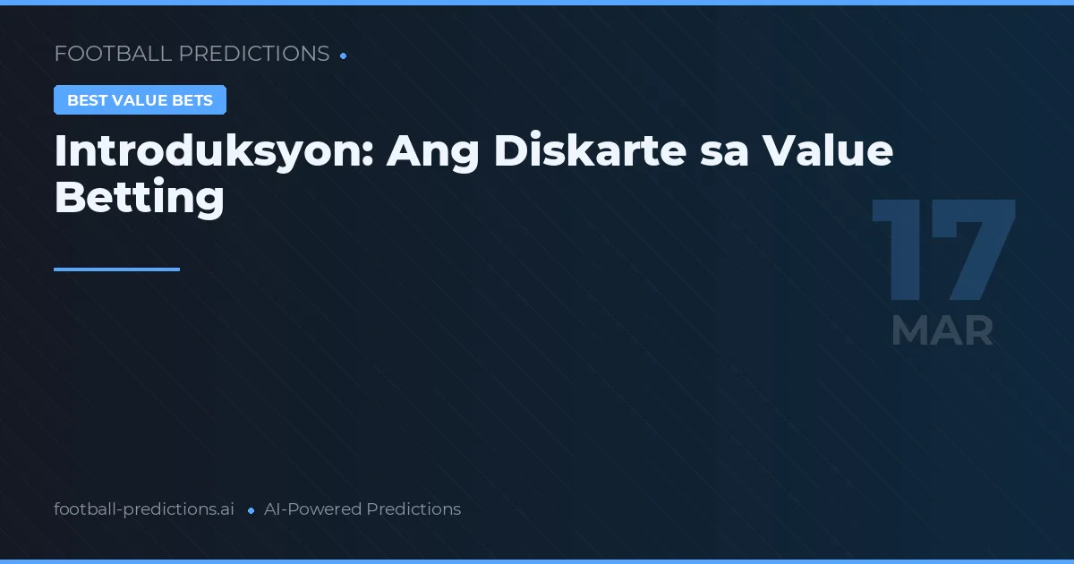 Introduksyon: Ang Diskarte sa Value Betting